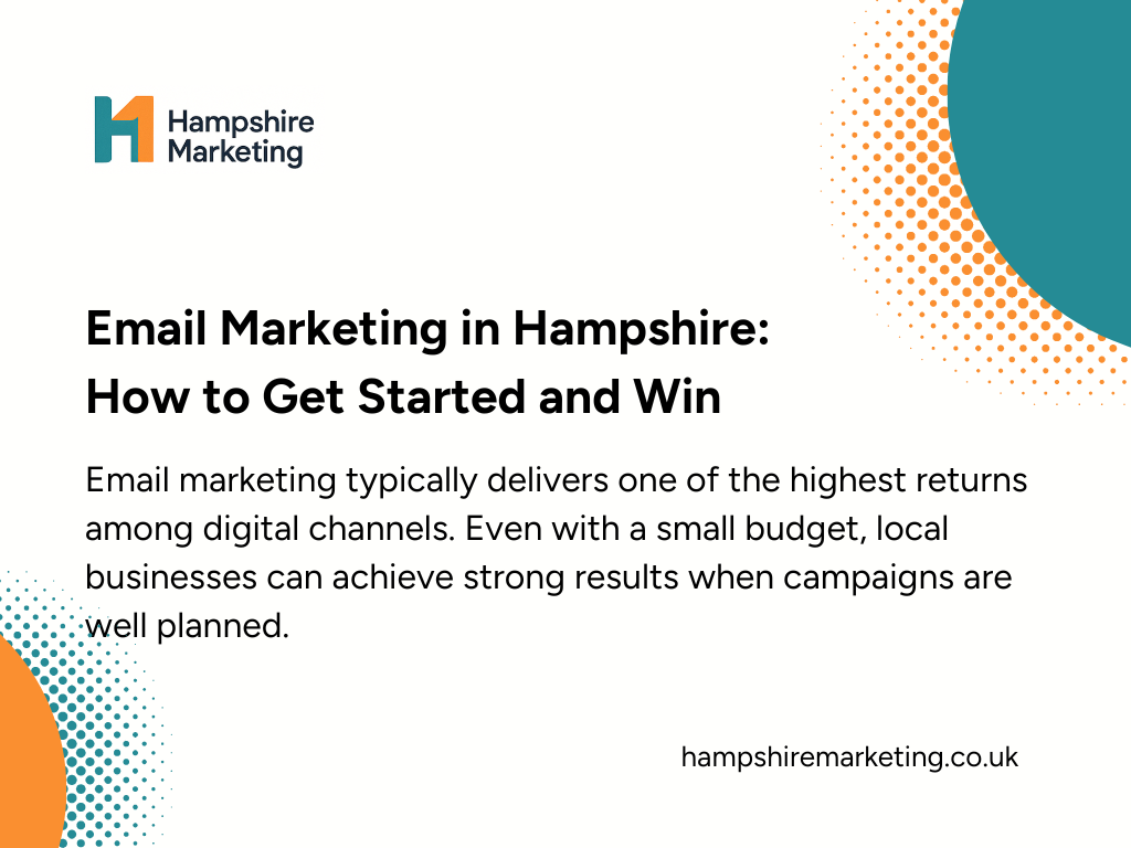 Email Marketing in Hampshire: How to Get Started and Win
